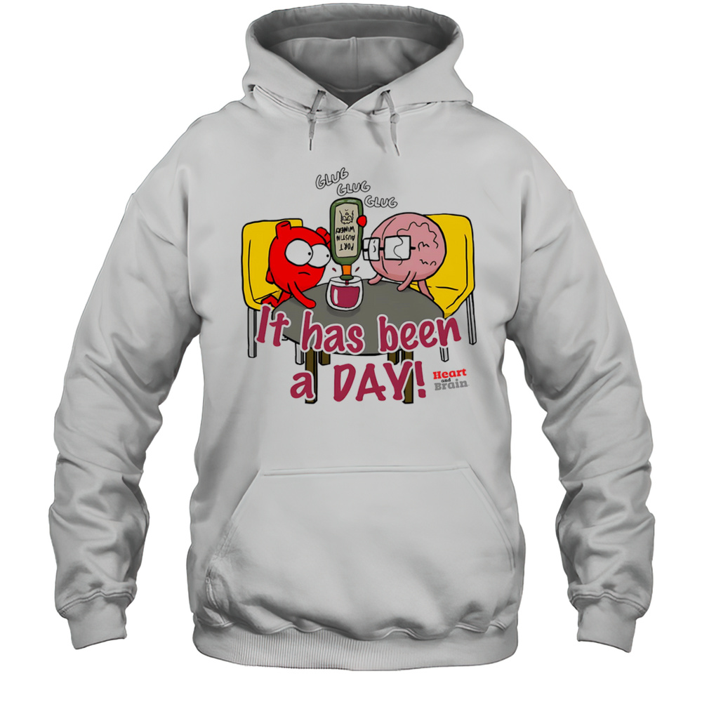 It Has Been A Day Heart And Brain Shirt Unisex Hoodie