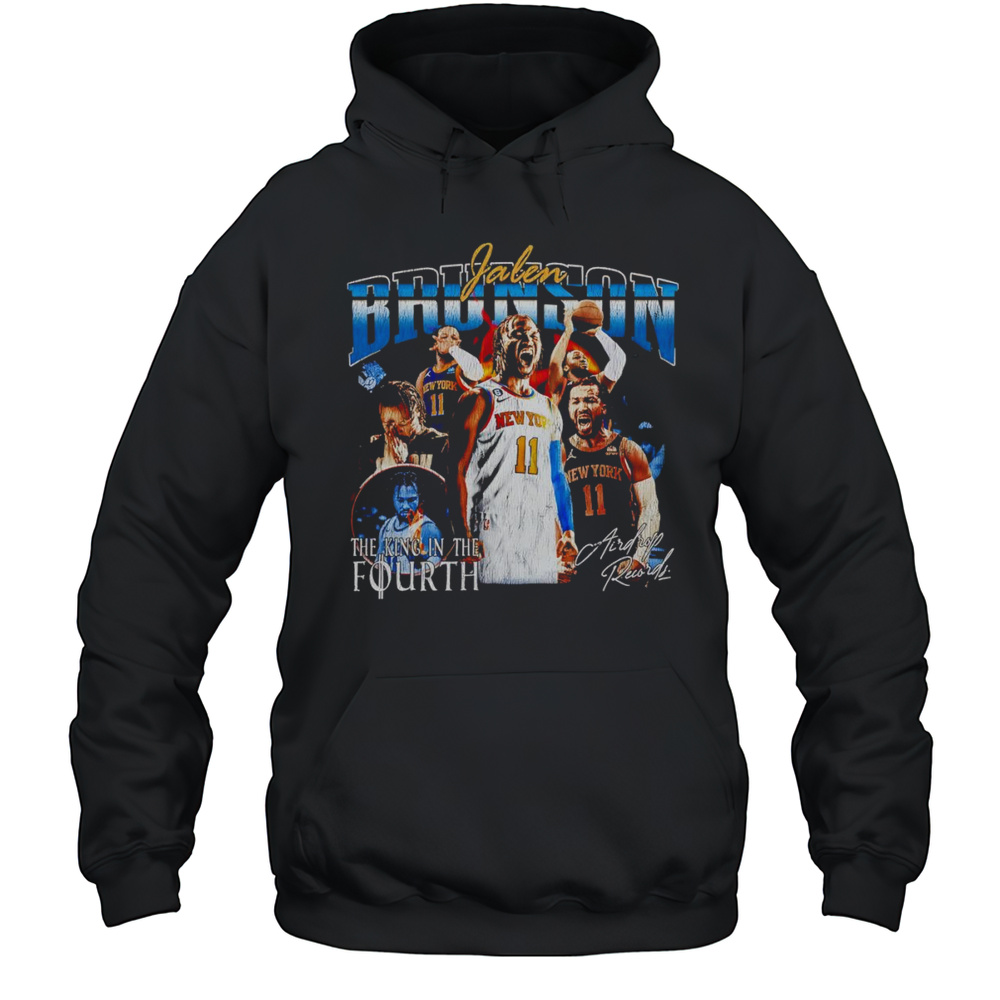 Jalen Brunson The King In The Fourth Shirt Unisex Hoodie