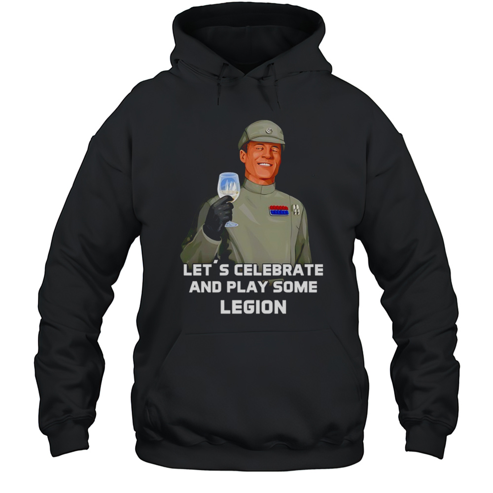 Lets Celebrate And Play Some Legion Shirt Unisex Hoodie