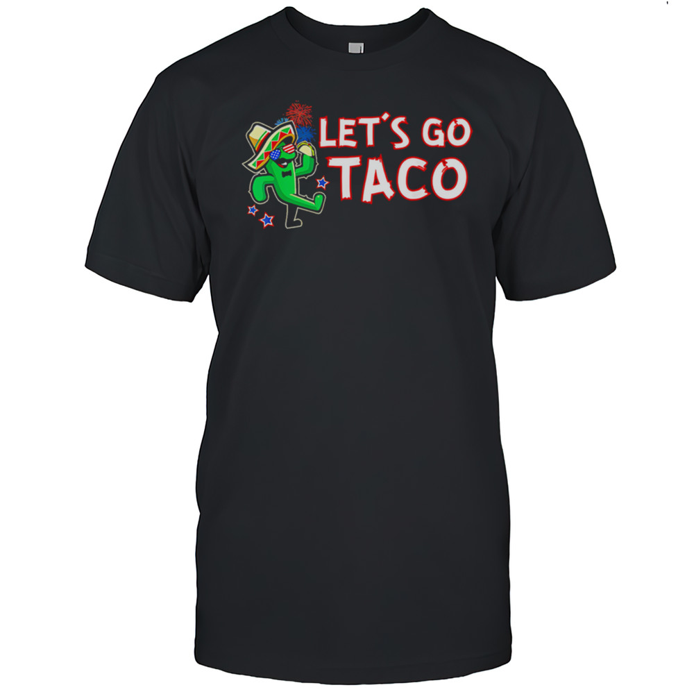 Lets Go Taco Trump Always Chickens Out Tee Shirt