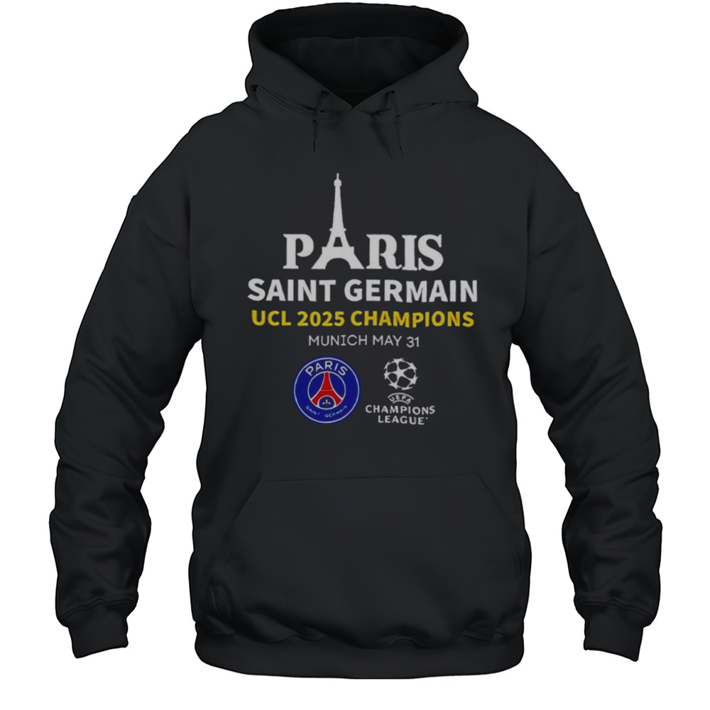 Paris Saint Germain UCL 2025 Champions Munich May 31 T Shirt Unisex Hoodie