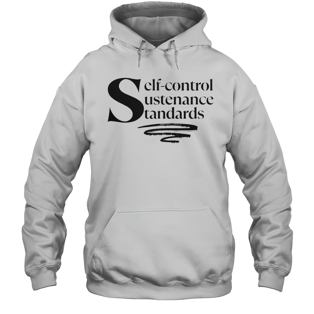 Self-Control Sustenance Standards T-Shirt Unisex Hoodie