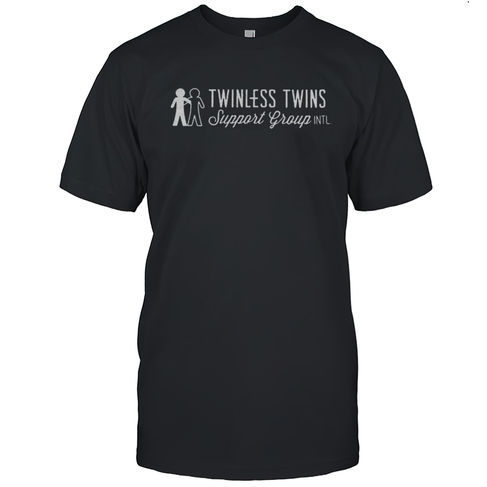 Twinless Twins Support Group INTL Shirt