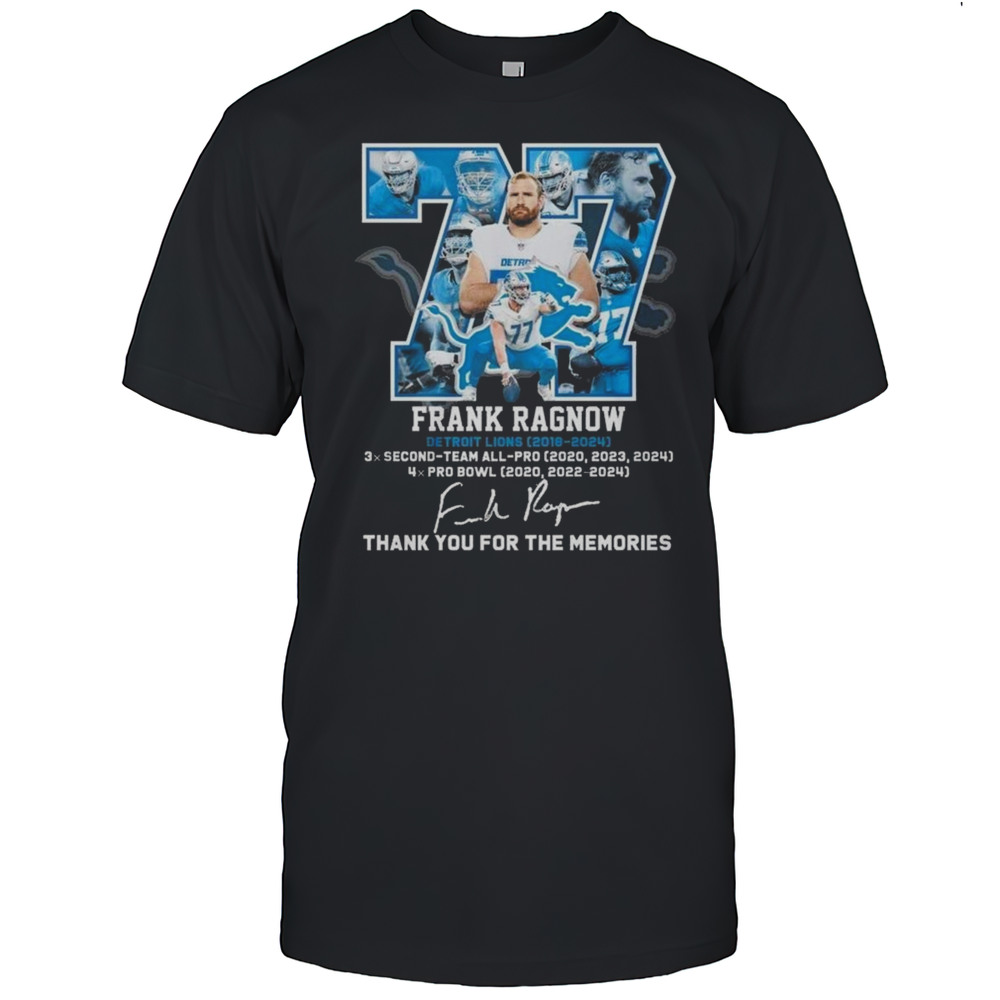 77 Frank Ragnow Detroit Lions Team Thank You For Memories 2025 Signature Shirt