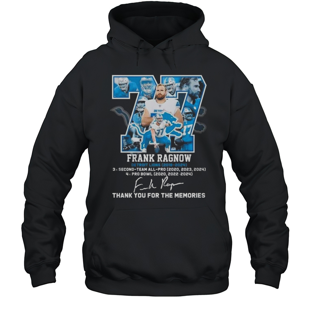 77 Frank Ragnow Detroit Lions Team Thank You For Memories 2025 Signature Shirt Unisex Hoodie