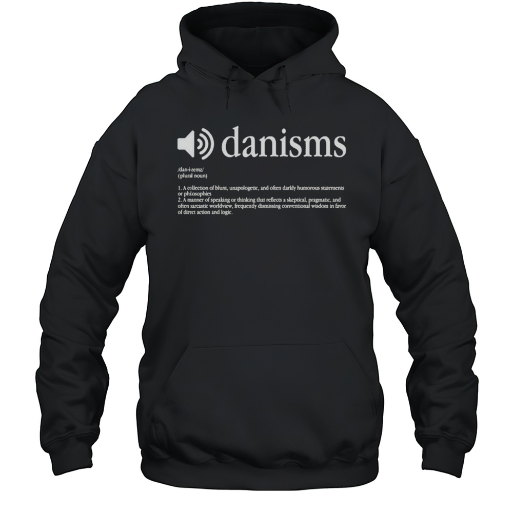 Danism Definition T-shirt Unisex Hoodie