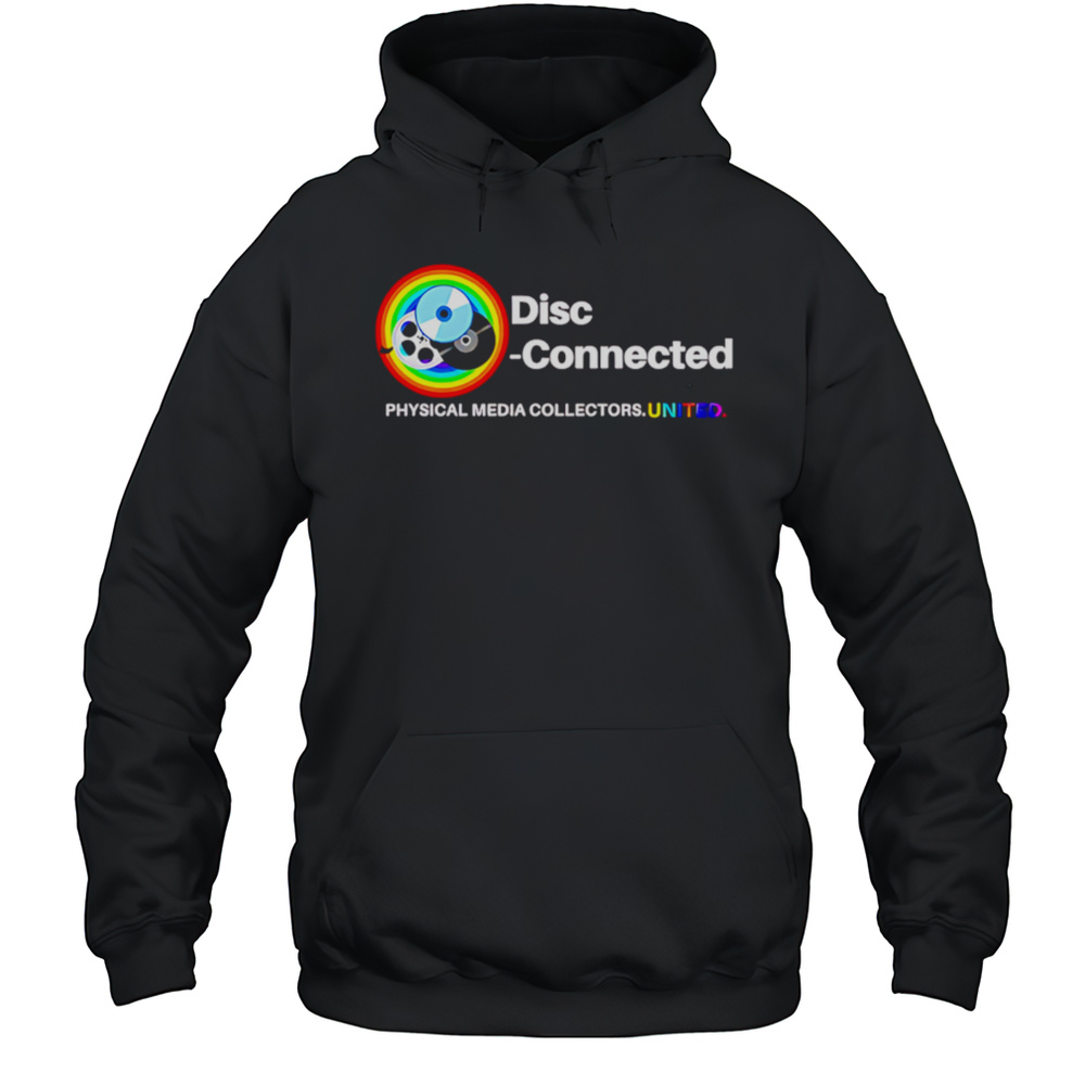 Disc Connected Physical Media Collectors.united Shirt Unisex Hoodie