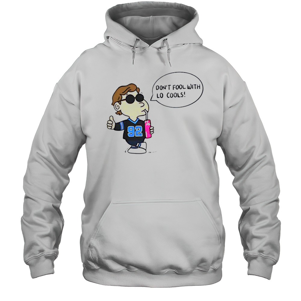 Lo Cooley Mr. 92 Dont Fool With Lo Cools Shirt Unisex Hoodie