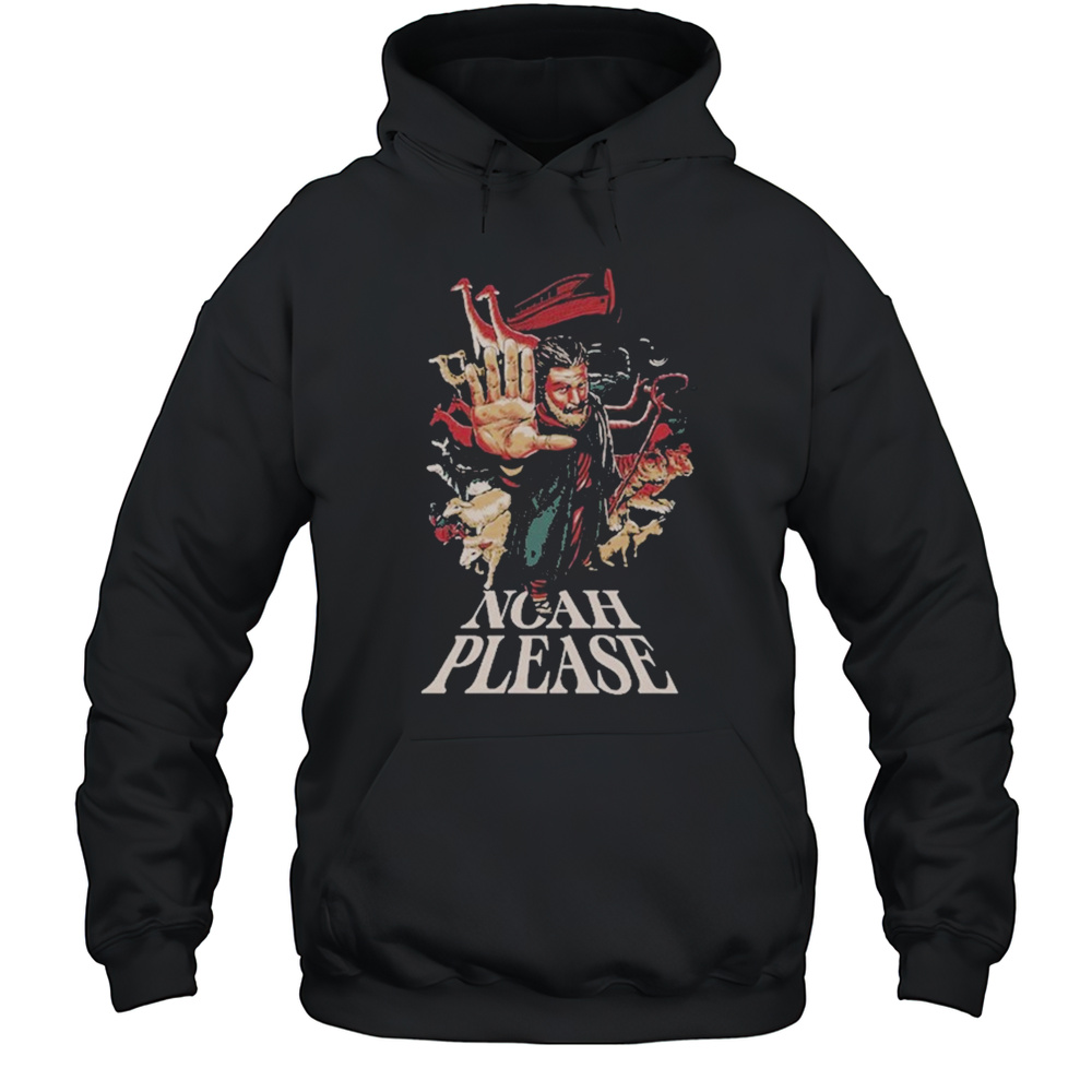 Noah Please T-shirt Unisex Hoodie