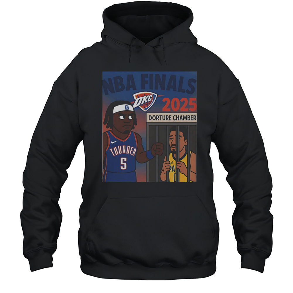OKC Thunder NBA Finals 2025 Dorture Chamber Shirt Unisex Hoodie