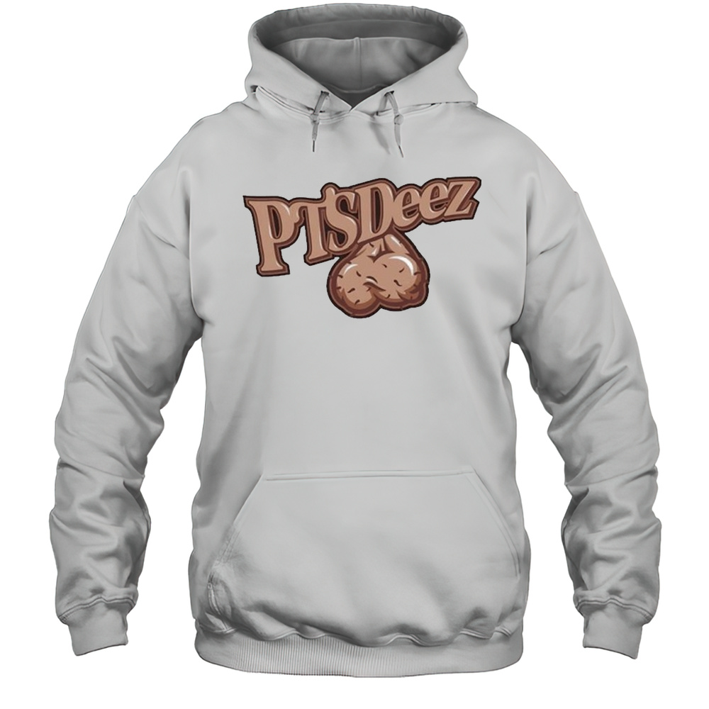 PTSDeez Nuts Ball Sack T-shirt Unisex Hoodie