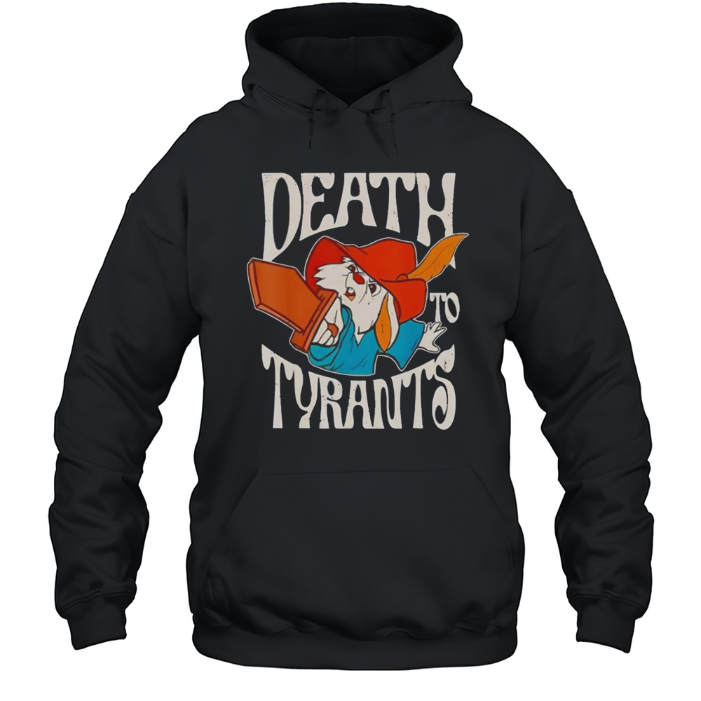 Skippy Rabbit Death To Tyrants Shirt Unisex Hoodie