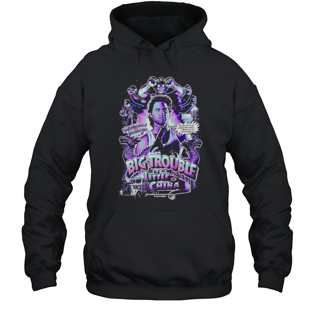Big Trouble In Little China Graphic Shirt Unisex Hoodie