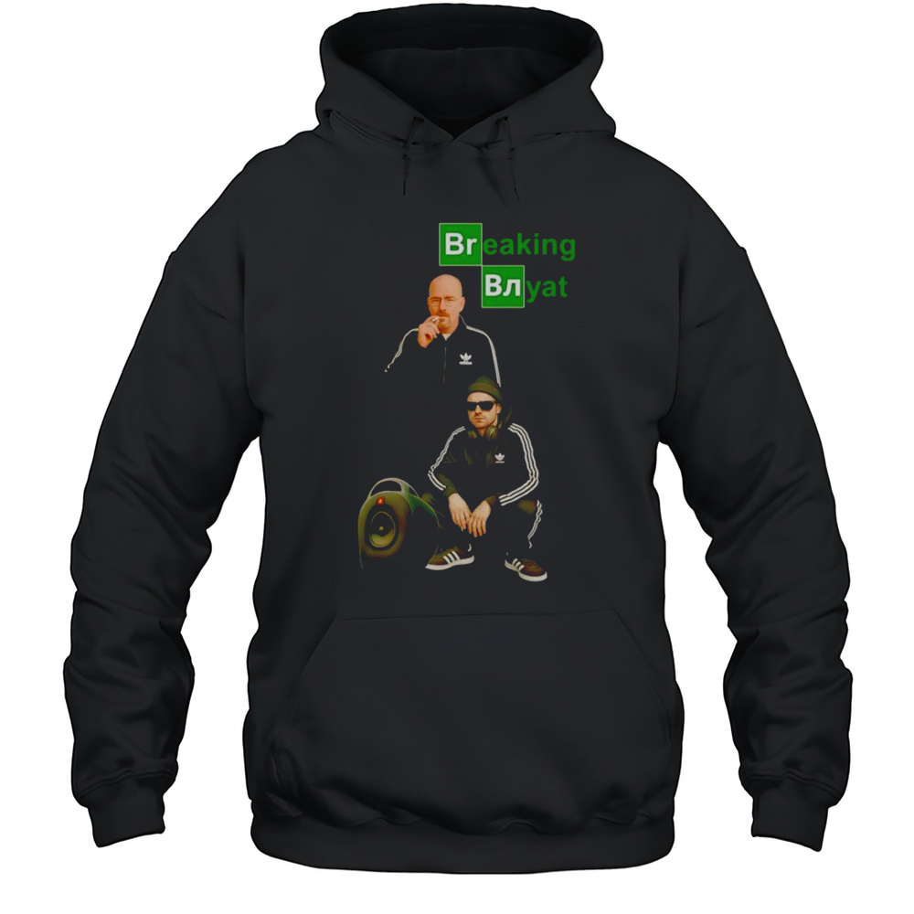 Breaking Blyad Shirt Unisex Hoodie