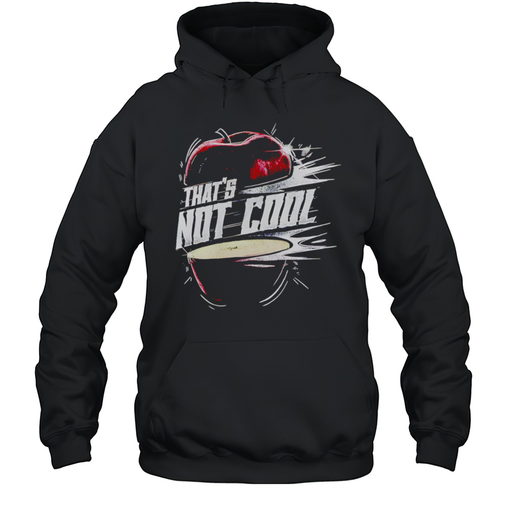 Carlito Thats Not Cool Apple Shirt Unisex Hoodie