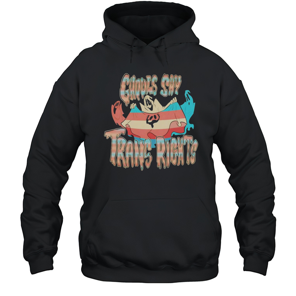 Ghouls Say Trans Rights Shirt Unisex Hoodie