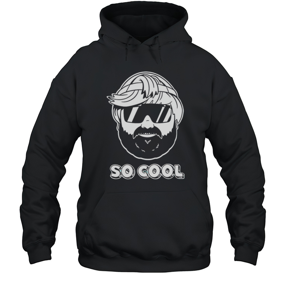 Hes Gonna Look So Cool Shirt Unisex Hoodie