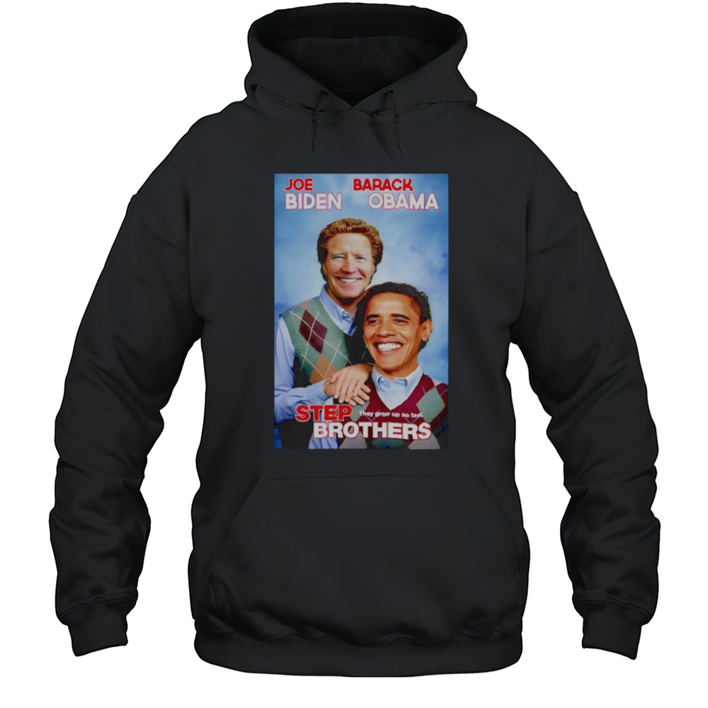 Joe Biden And Barack Obama Step Brothers 2025 Shirt Unisex Hoodie