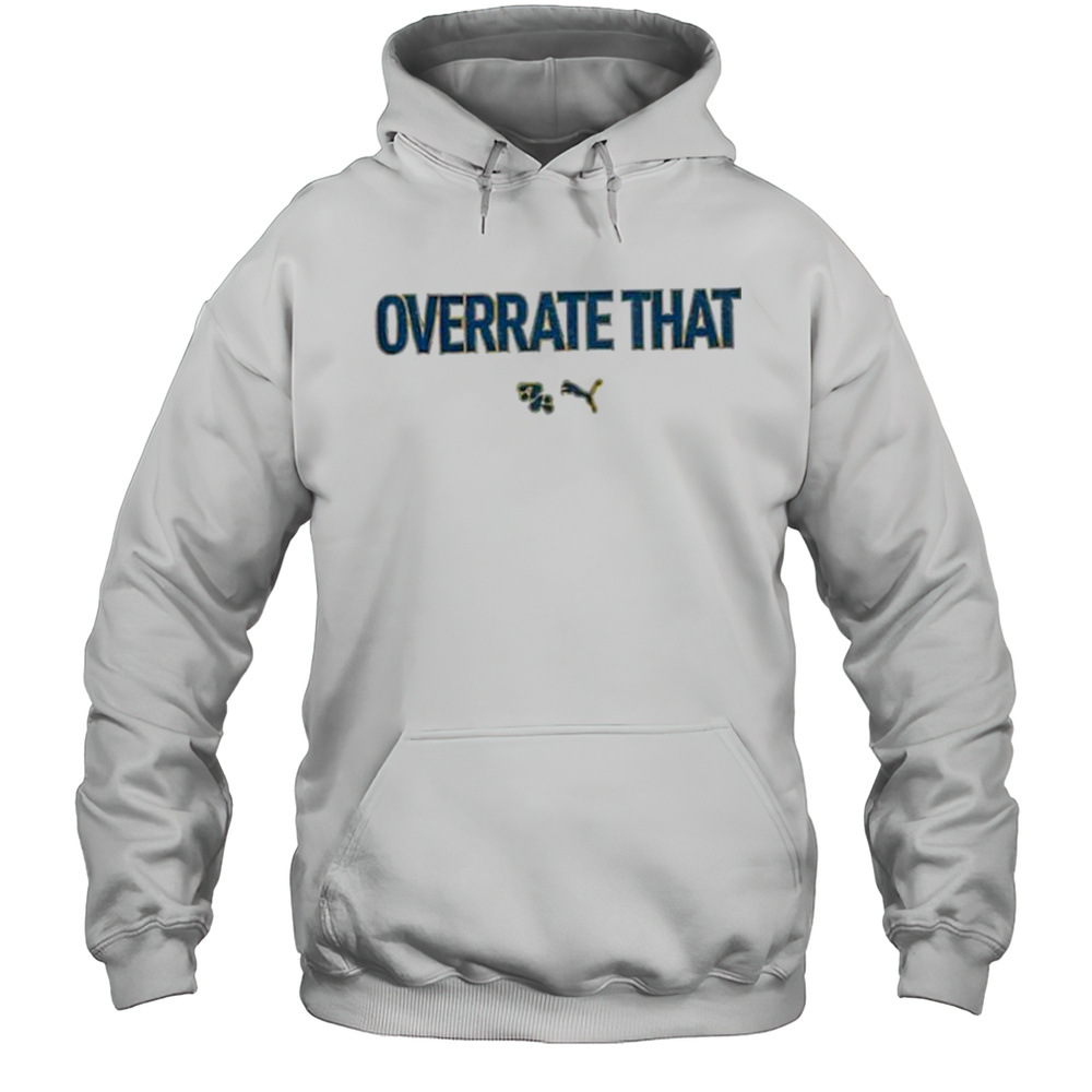 Puma Tyrese Haliburton Haliburton Overrate That Shirt Unisex Hoodie
