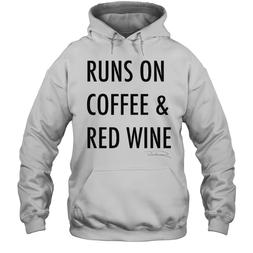 Russell Dickerson Runs On Coffee  Red Wine T-Shirt Unisex Hoodie