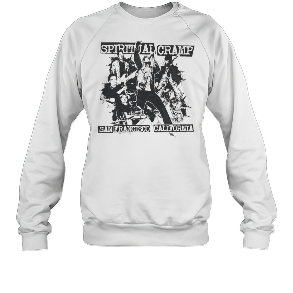 Spiritual Cramp San Francisco California T-shirt Unisex Sweatshirt