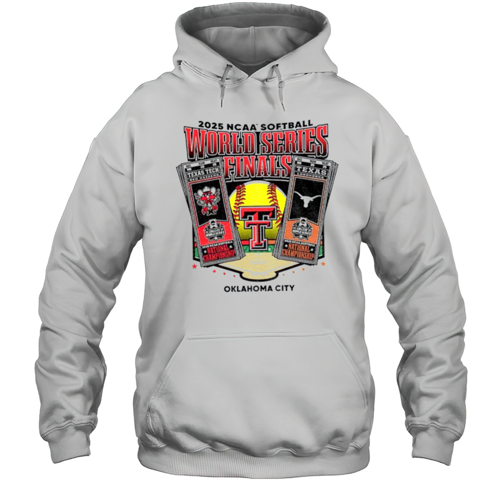 Texas Tech 2025 Softball College World Series Championship Finals Tickets Shirt Unisex Hoodie