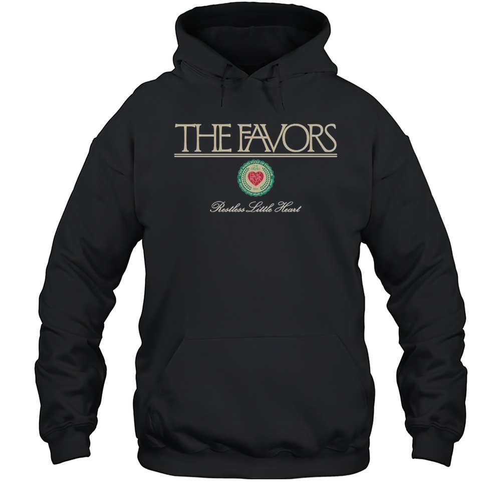 The Favors Restless Little Heart T-shirt Unisex Hoodie