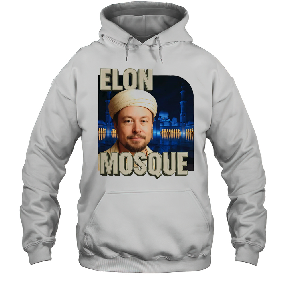 Elon Mosque Funny Shirt Unisex Hoodie