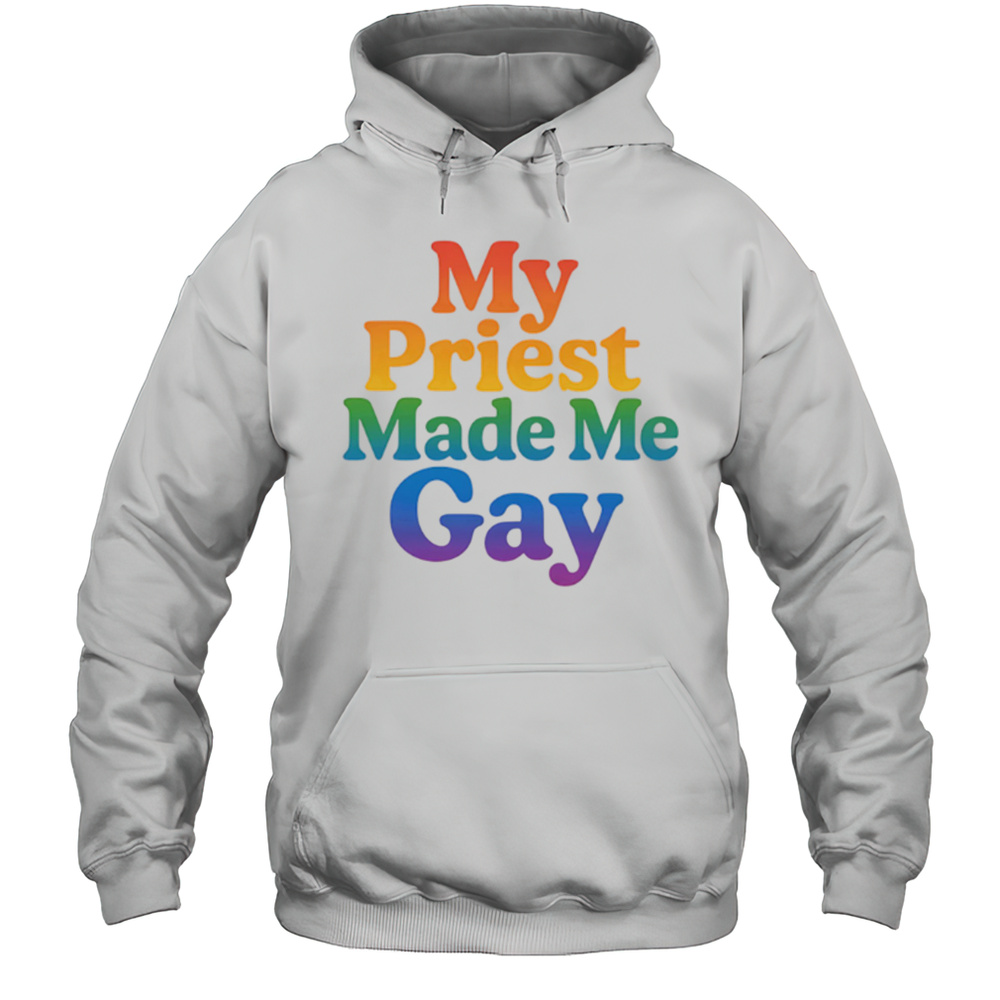 My Priest Made Me Gay Pride Shirt Unisex Hoodie