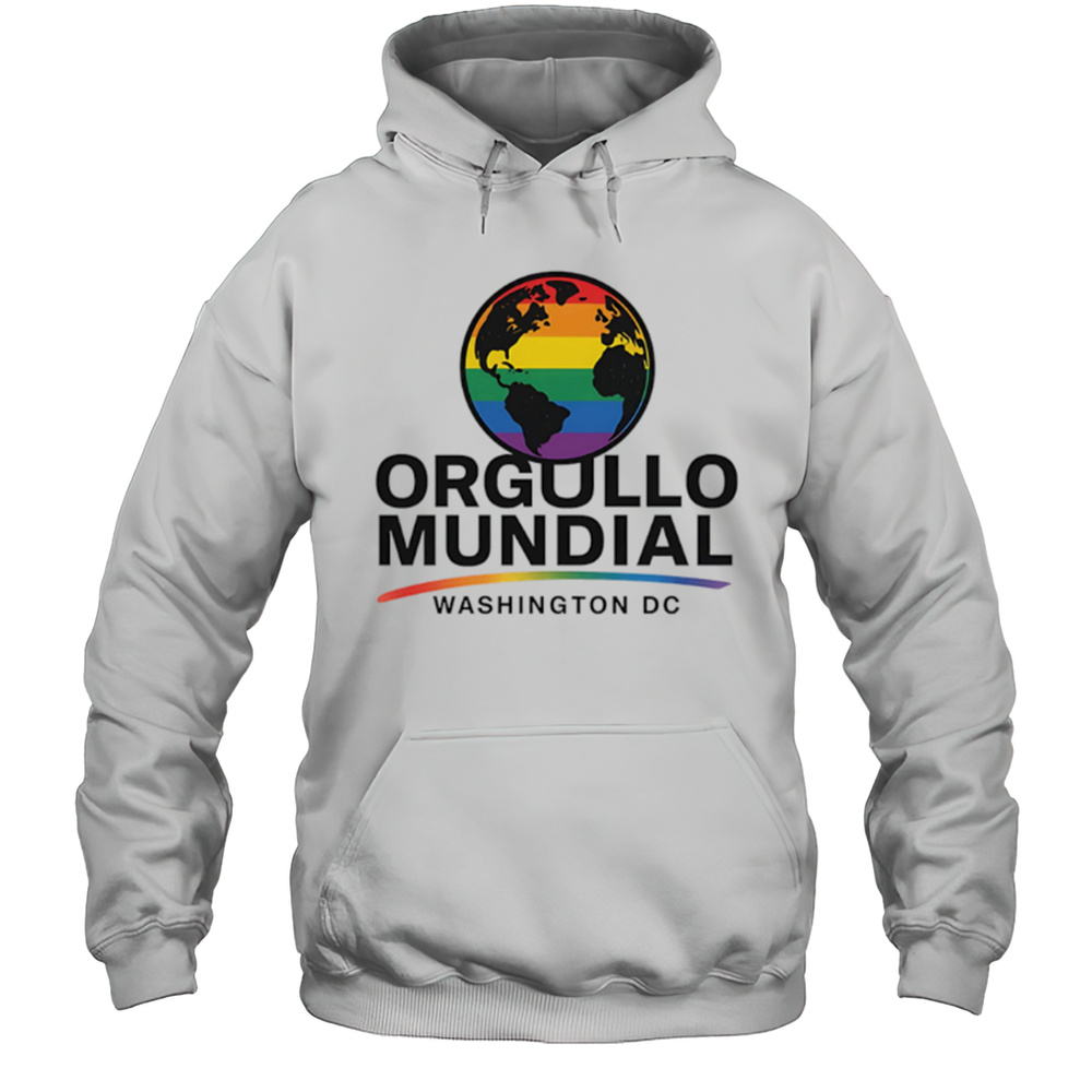 Orgullo Mundial Washing Ton DC Pride Shirt Unisex Hoodie