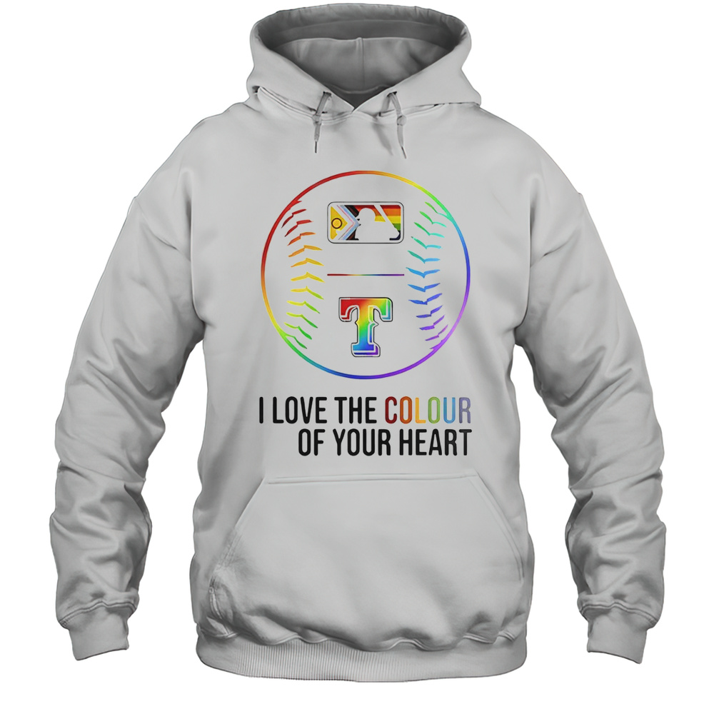 Texas Rangers Baseball I Love The Colour Of Your Heart Pride Month 2025 T-Shirt Unisex Hoodie