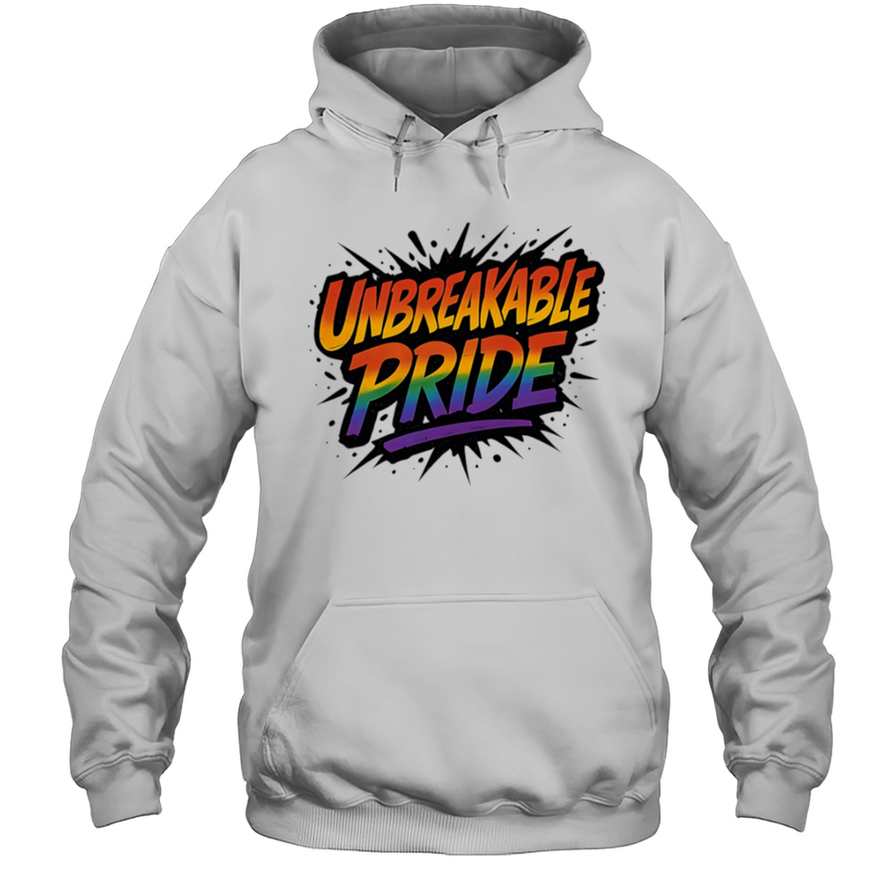 Unbreakable Pride Shirt Unisex Hoodie
