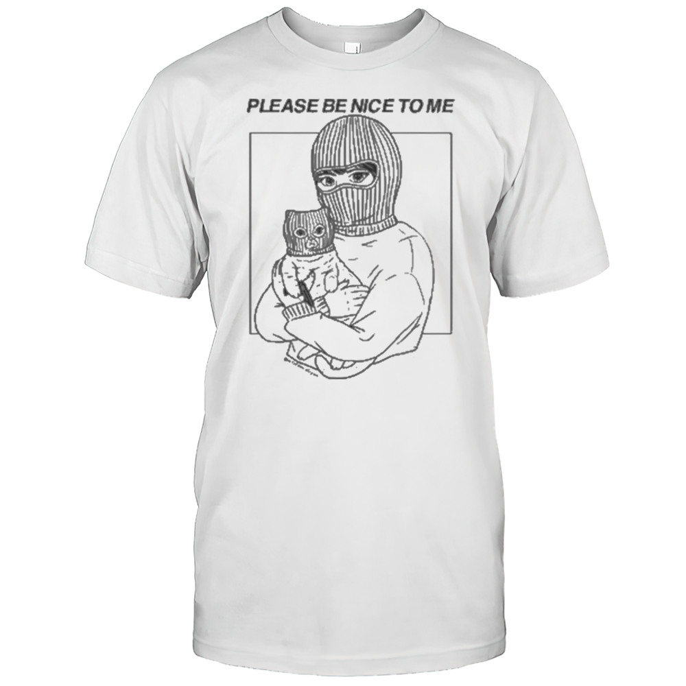Artofdanialryan Please Be Nice To Me Shirt
