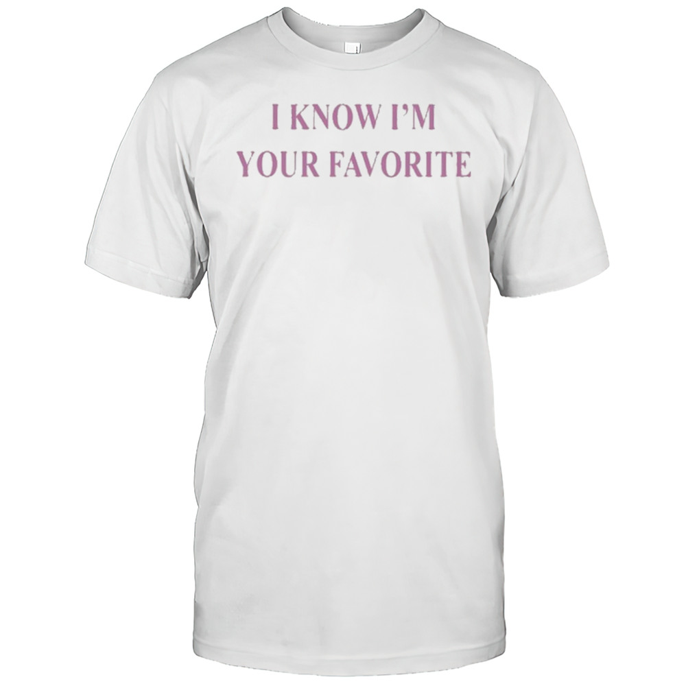 Babe Bella Lynn Wearing I Know Im Your Favorite Shirt