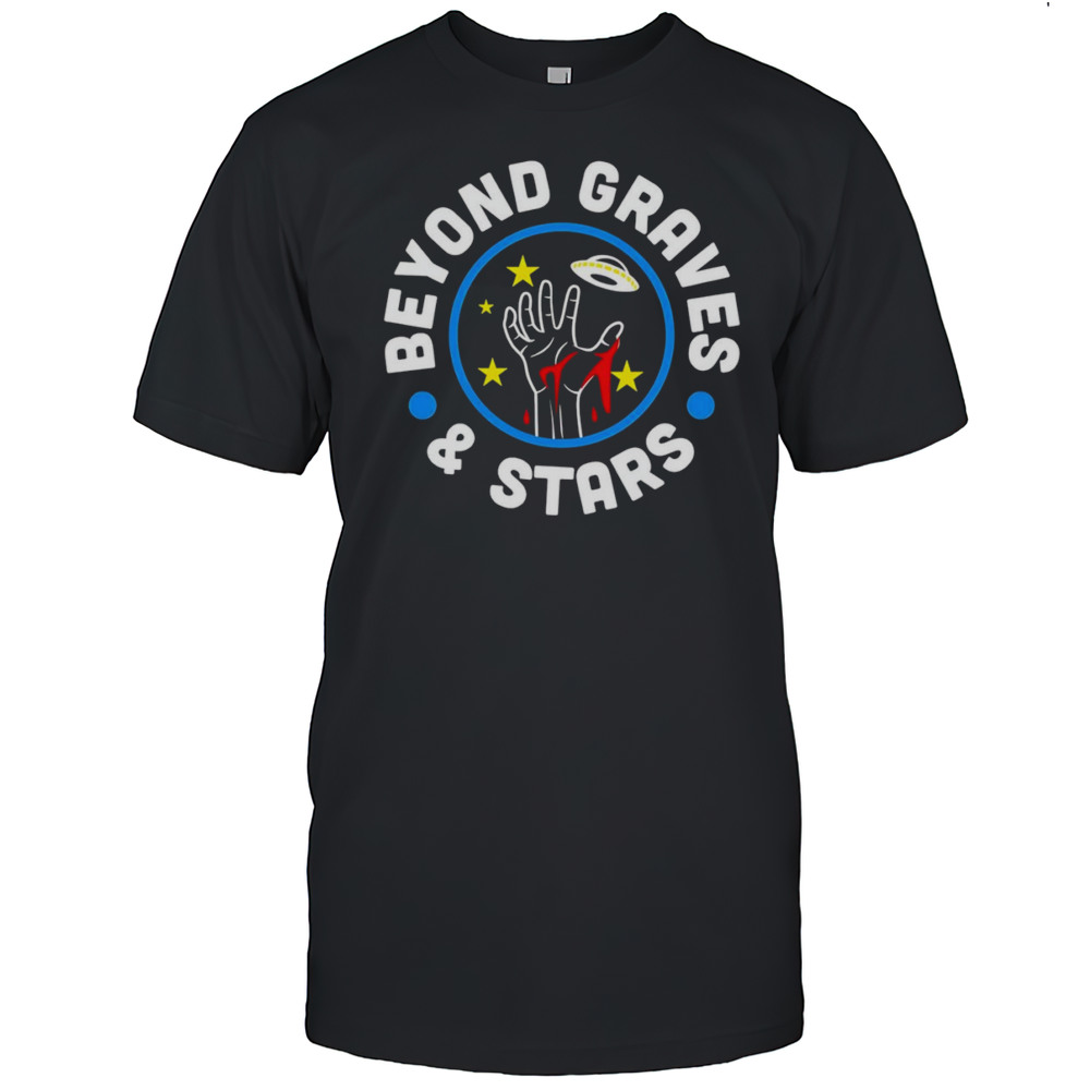 Beyond Graves And Stars Shirt