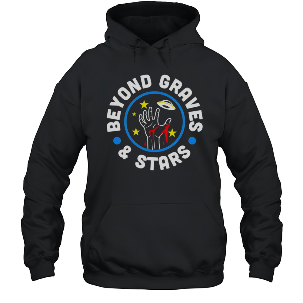 Beyond Graves And Stars Shirt Unisex Hoodie