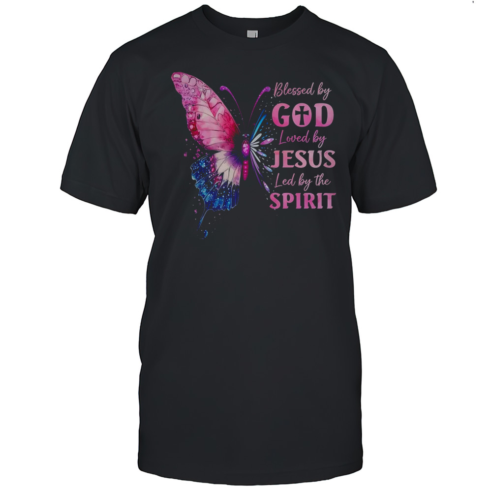 Blessed By God Loved By Jesus Pink Butterfly Christian Shirt