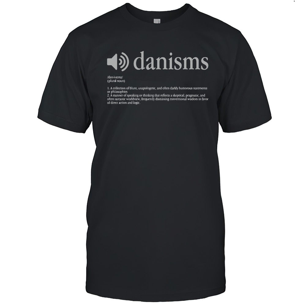 Danism Definition T-Shirt
