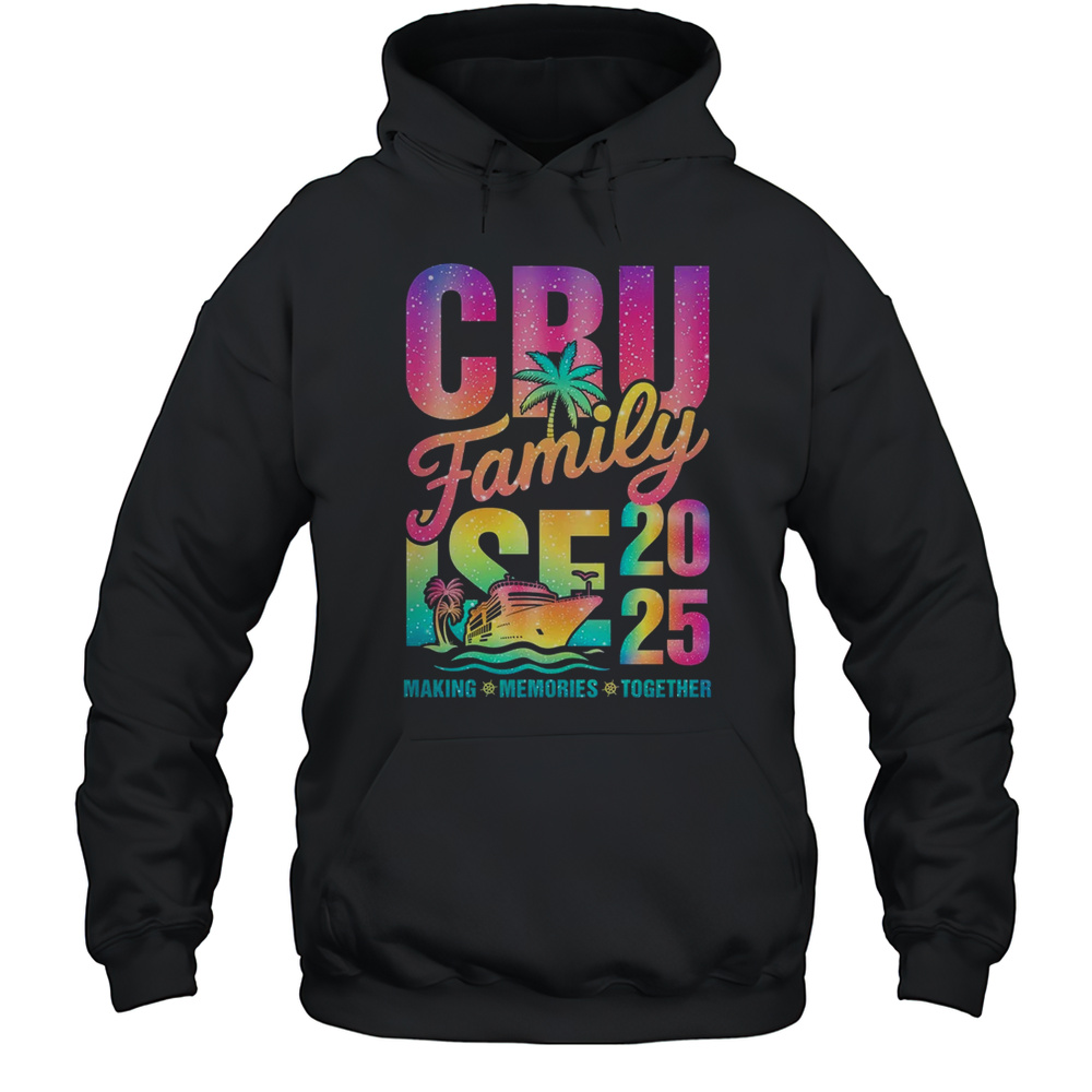 Family Cruise 2025 Making Memories Vacation Summer Trip Shirt Unisex Hoodie