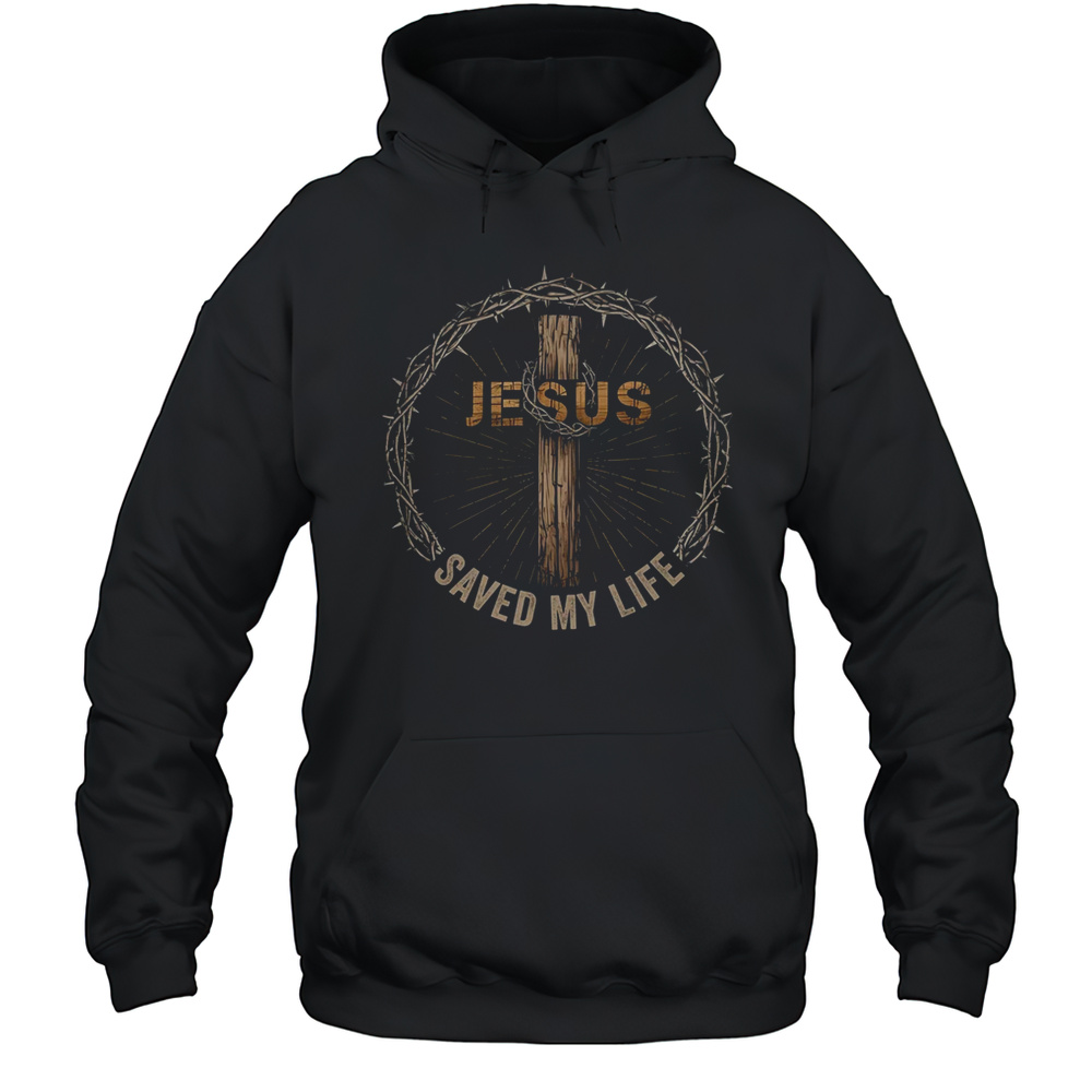 Jesus Saved My Life Christian Religious Bible Church Shirt Unisex Hoodie