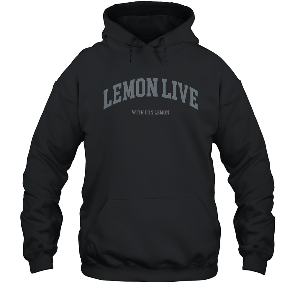 Lemon Live With Don Lemon T-Shirt Unisex Hoodie