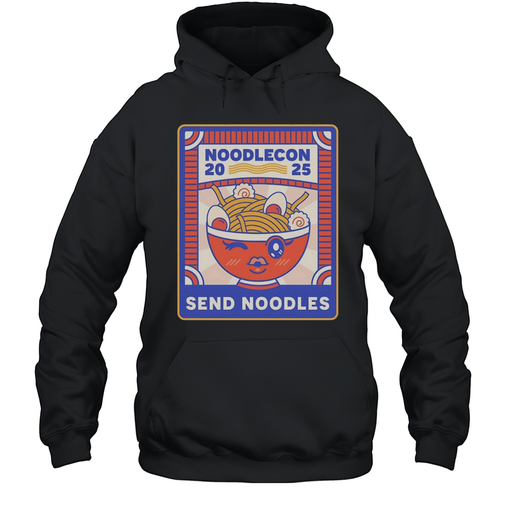 Noodlecon 2025 Send Noodles Shirt Unisex Hoodie