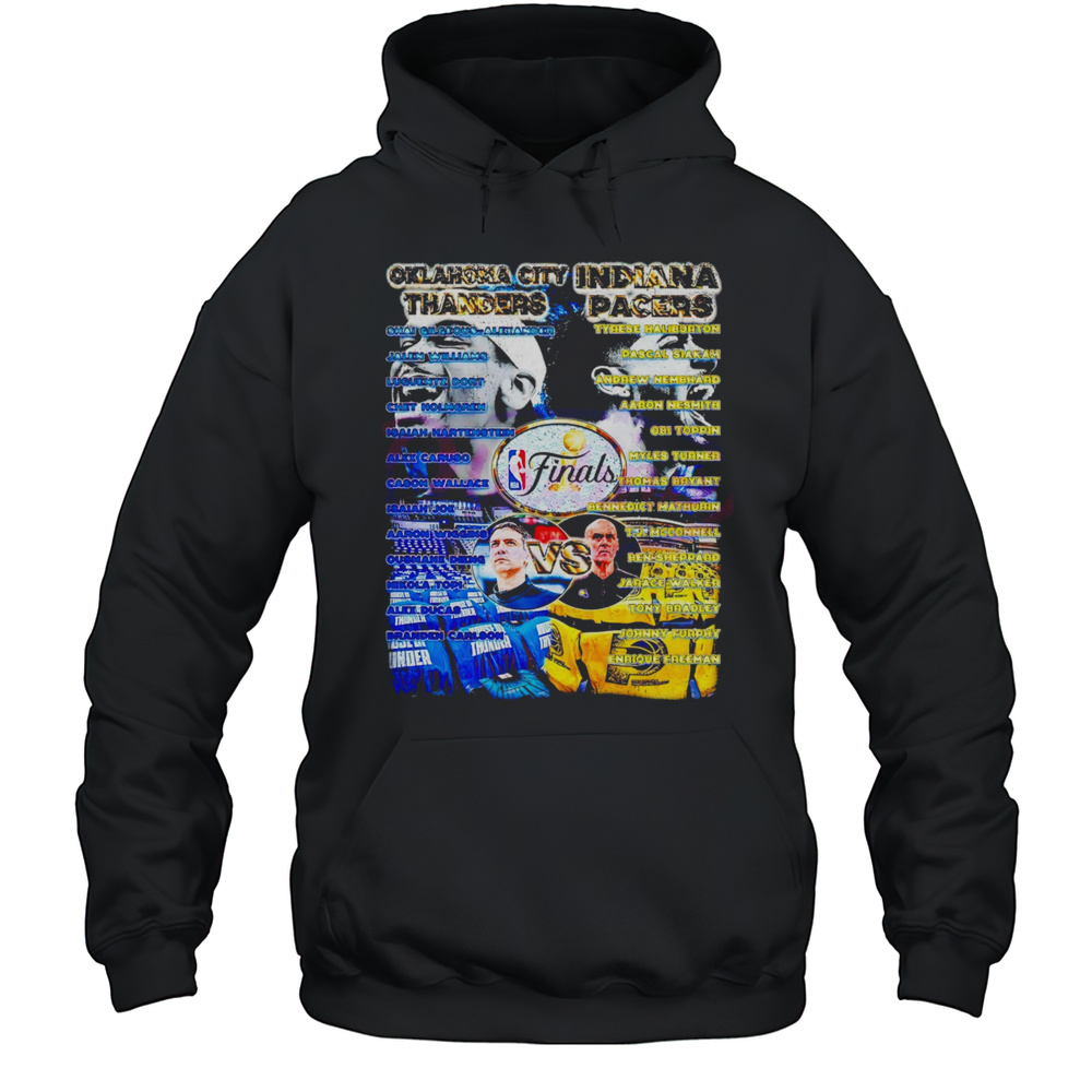 Oklahoma City Thunder Vs Indiana Pacers NBA Finals 2025 Full Roster Shirt Unisex Hoodie
