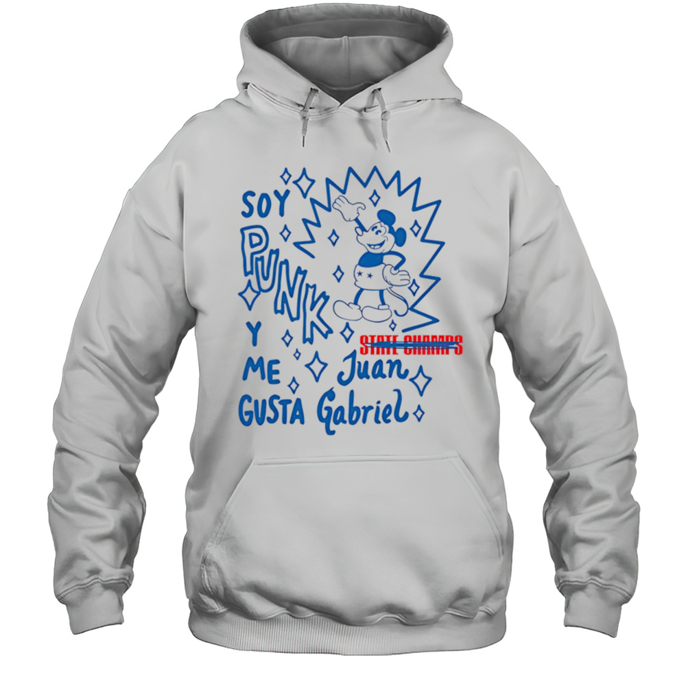 State Champs Soy Punk Y Me Gusta Juan Gabriel Shirt Unisex Hoodie