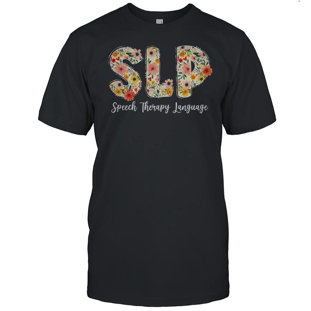 Vintage Floral SLP Speech Therapy Retro SLP OT PT Team Shirt