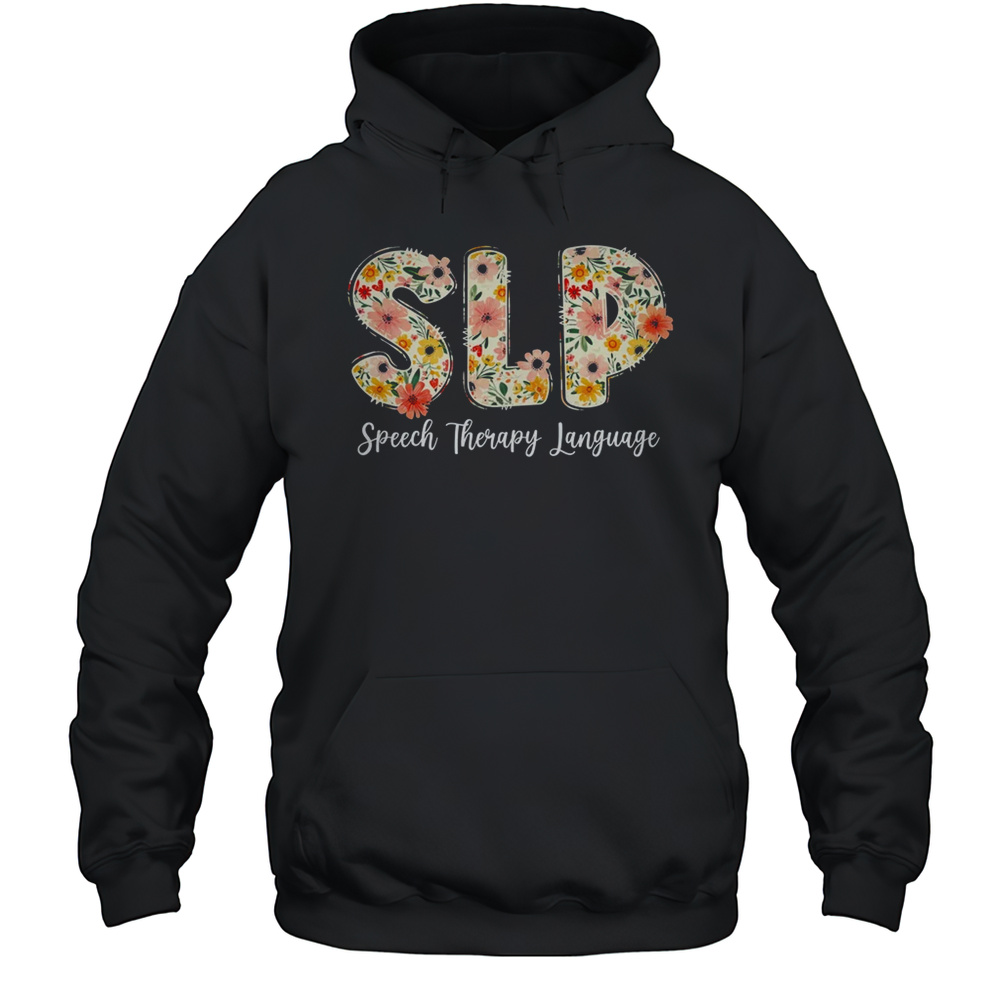 Vintage Floral SLP Speech Therapy Retro SLP OT PT Team Shirt Unisex Hoodie