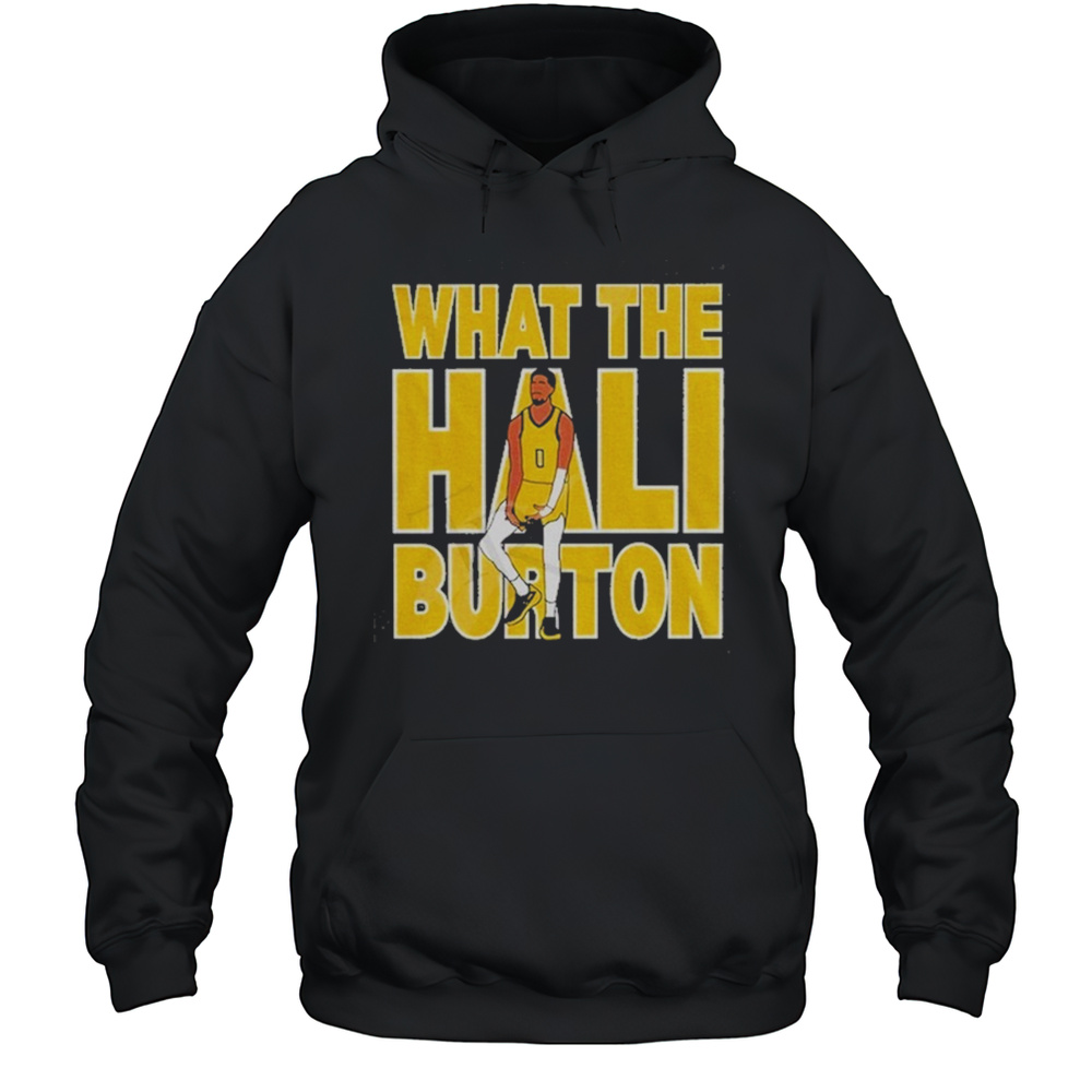 What The Hali-Burton X Indiana Pacers NBA Finals Champions 2025 T-Shirt Unisex Hoodie