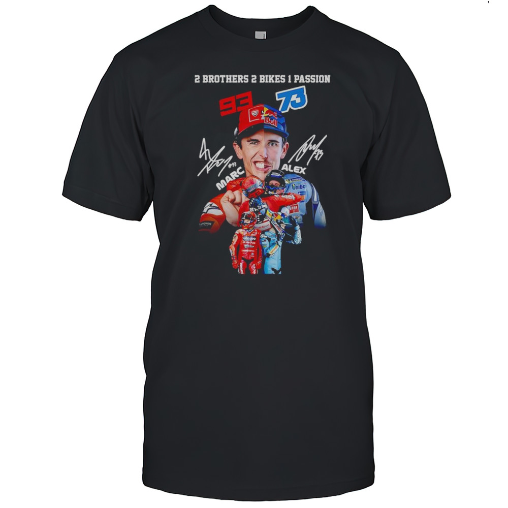 2 Brothers 2 Bikes 1 Passion Marc And Alex Shirt