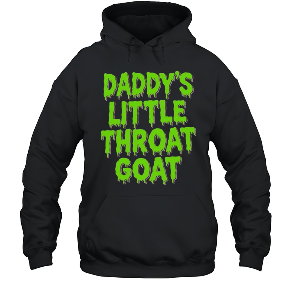 Daddys Little Throat Goat Shirt Unisex Hoodie