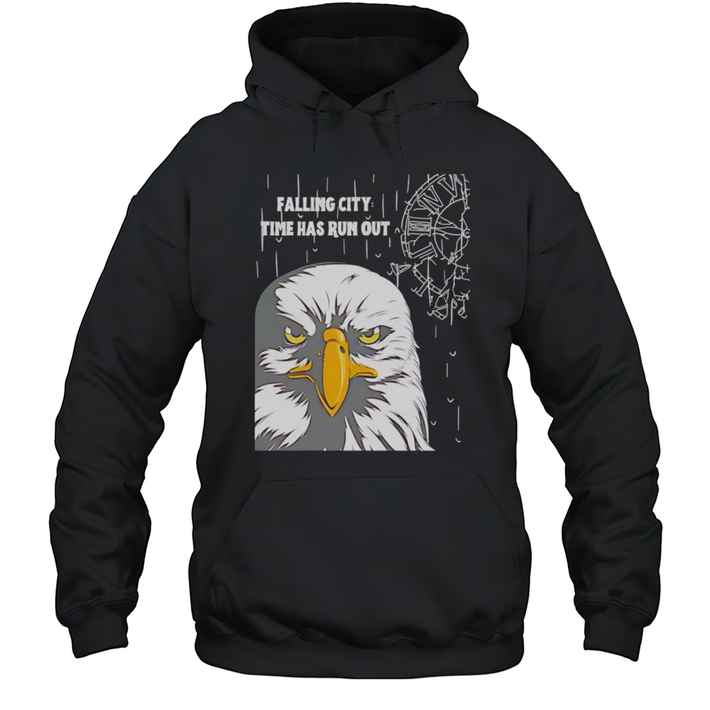 Falling City Time Has Run Out Shirt Unisex Hoodie